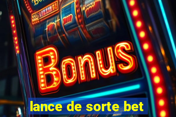 lance de sorte bet